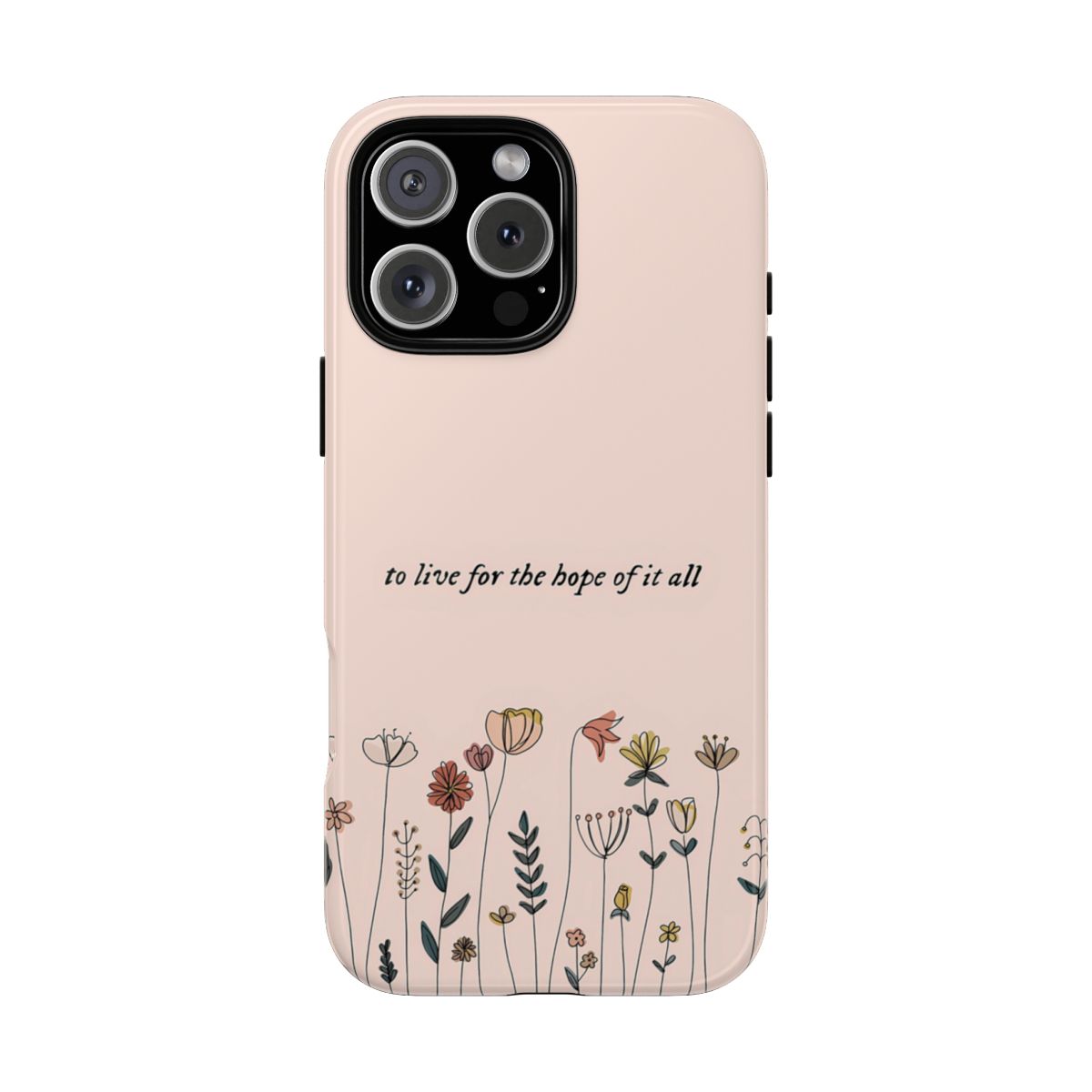 Hopeful Floral Phone Case with Inspirational Quote